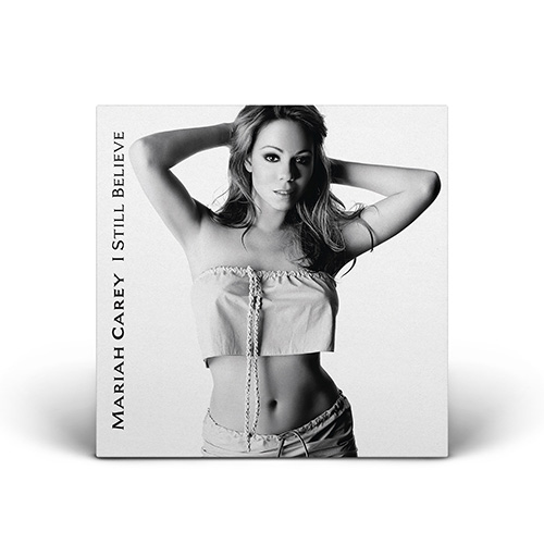 Mariah Carey - I Still Believe - 7" Vinyl (United States)