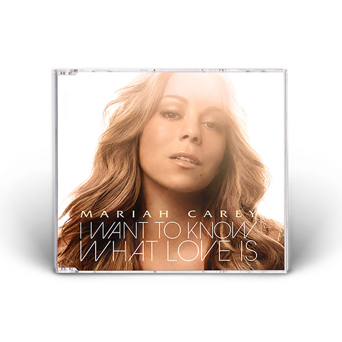 Mariah Carey - I Want To Know What Love Is - CD Single (Europe)