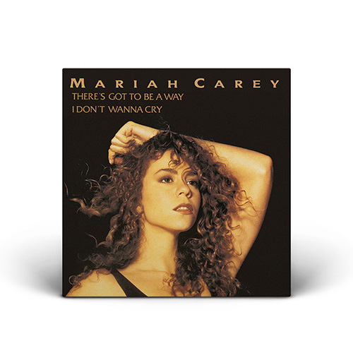 Mariah Carey - There's Got To Be A Way / I Don't Wanna Cry - 7" Vinyl (Europe)