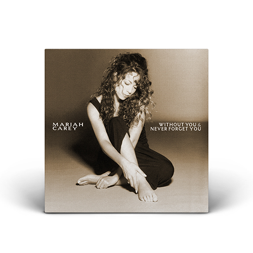 Mariah Carey - Without You & Never Forget You - 7" Vinyl (Europe)